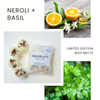 NEROLI + BASIL | Wax Melts